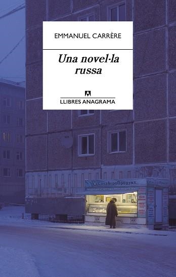 UNA NOVEL·LA RUSSA | 9788433918000 | CARRÈRE, EMMANUEL | Llibreria Online de Vilafranca del Penedès | Comprar llibres en català