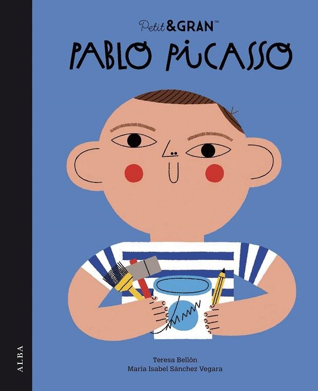 PETIT&GRAN PABLO PICASSO | 9788490658550 | SÁNCHEZ VEGARA, MARÍA ISABEL | Llibreria L'Odissea - Libreria Online de Vilafranca del Penedès - Comprar libros