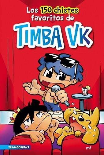 LOS 150 CHISTES FAVORITOS DE TIMBA VK | 9788427049284 | TIMBA VK | Llibreria Online de Vilafranca del Penedès | Comprar llibres en català