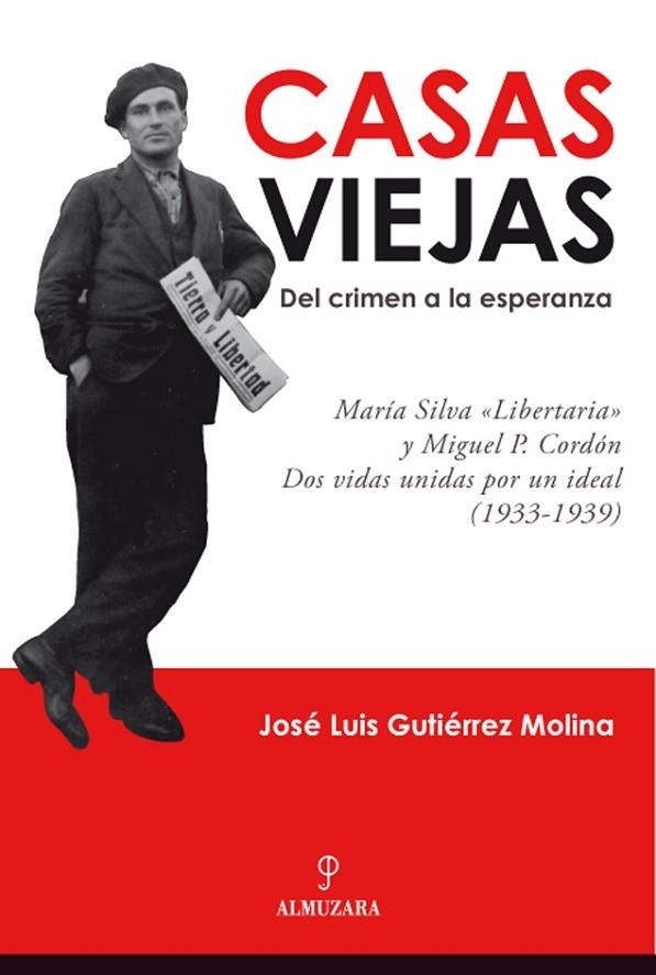 CASAS VIEJAS: DEL CRIMEN A LA ESPERANZA | 9788496968325 | GUTIÉRREZ MOLINA, JOSÉ LUIS | Llibreria Online de Vilafranca del Penedès | Comprar llibres en català