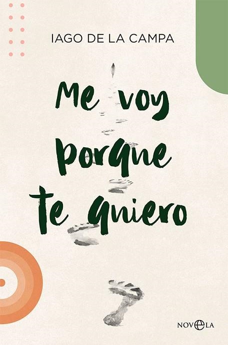 ME VOY PORQUE TE QUIERO | 9788413842608 | DE LA CAMPA, IAGO | Llibreria Online de Vilafranca del Penedès | Comprar llibres en català