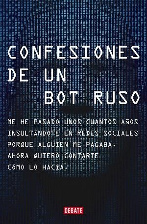 CONFESIONES DE UN BOT RUSO | 9788418619151 | RUSO, BOT | Llibreria Online de Vilafranca del Penedès | Comprar llibres en català