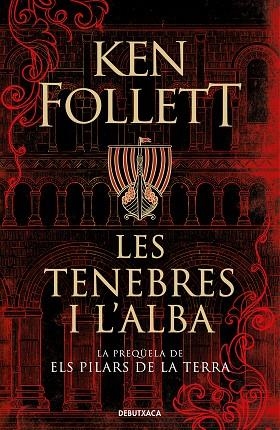 LES TENEBRES I L'ALBA | 9788418196379 | FOLLETT, KEN | Llibreria Online de Vilafranca del Penedès | Comprar llibres en català