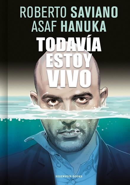 TODAVÍA ESTOY VIVO | 9788416709267 | SAVIANO, ROBERTO/HANUKA, ASAF | Llibreria Online de Vilafranca del Penedès | Comprar llibres en català