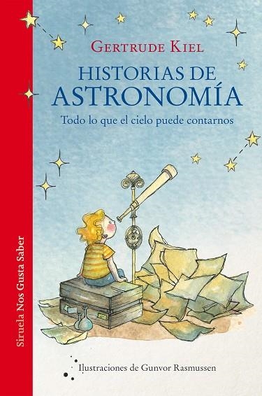 HISTORIAS DE ASTRONOMÍA | 9788418859694 | KIEL, GERTRUDE | Llibreria Online de Vilafranca del Penedès | Comprar llibres en català