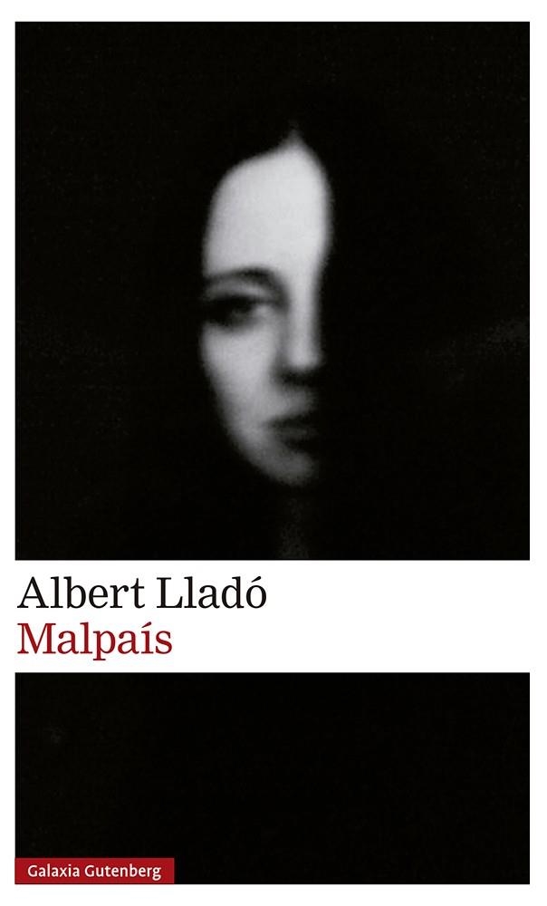 MALPAÍS | 9788418807725 | LLADÓ, ALBERT | Llibreria Online de Vilafranca del Penedès | Comprar llibres en català