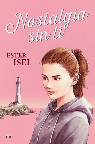 NOSTALGIA SIN TI | 9788427049338 | ISEL, ESTER | Llibreria Online de Vilafranca del Penedès | Comprar llibres en català