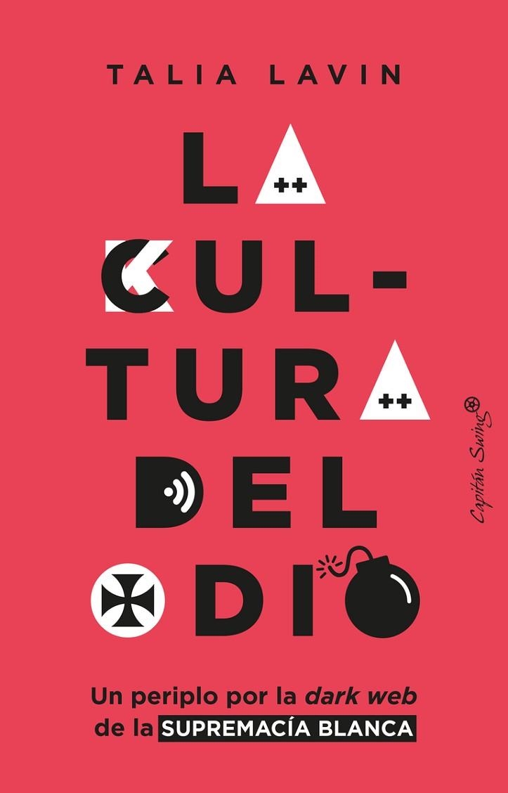 LA CULTURA DEL ODIO | 9788412457889 | LAVIN, TALIA | Llibreria Online de Vilafranca del Penedès | Comprar llibres en català