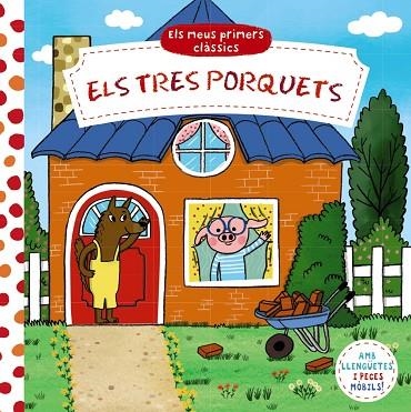 ELS MEUS PRIMERS CLÀSSICS. ELS TRES PORQUETS | 9788413491158 | VARIOS AUTORES | Llibreria Online de Vilafranca del Penedès | Comprar llibres en català