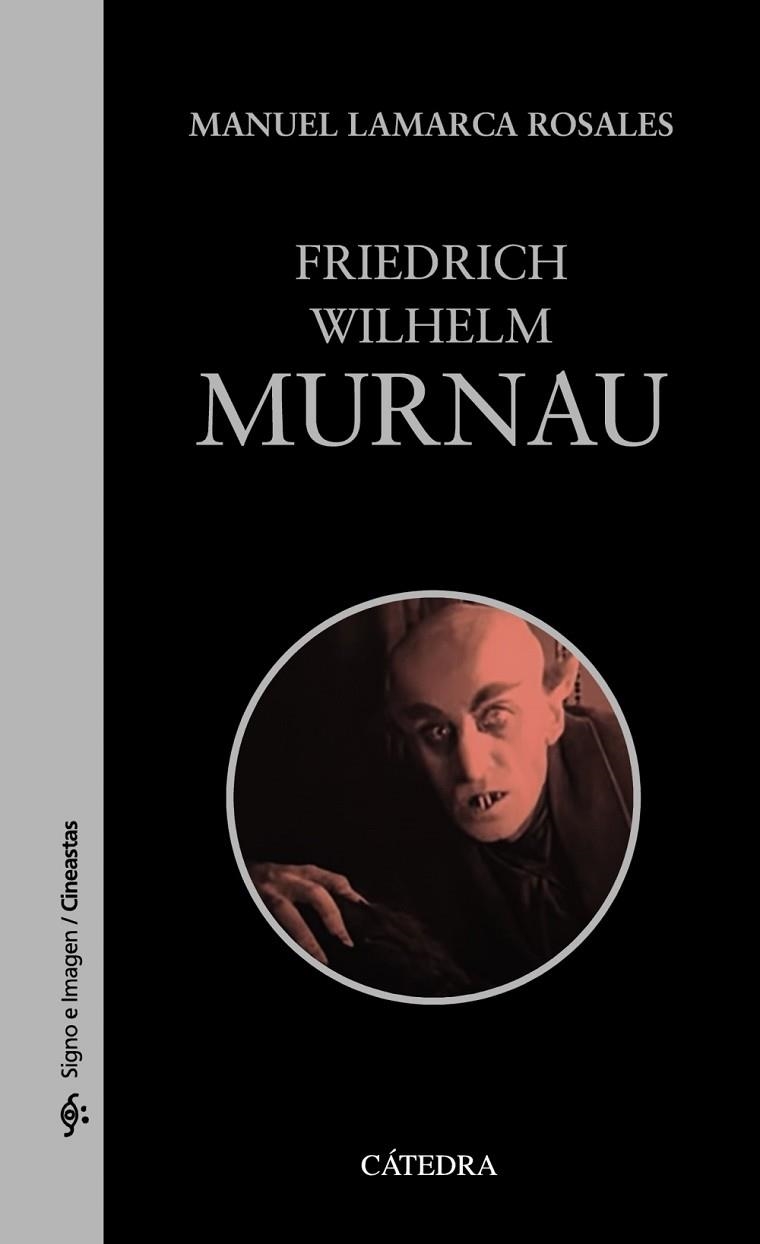 FRIEDRICH WILHELM MURNAU | 9788437643700 | LAMARCA ROSALES, MANUEL | Llibreria Online de Vilafranca del Penedès | Comprar llibres en català