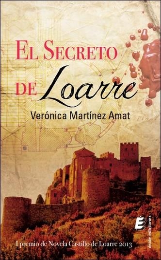 EL SECRETO DE LOARRE | 9788416085842 | MARTÍNEZ AMAT, VERÓNICA | Llibreria Online de Vilafranca del Penedès | Comprar llibres en català