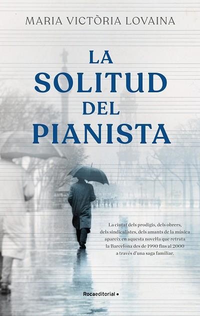 LA SOLITUD DEL PIANISTA | 9788418557781 | LOVAINA I RUIZ, MARIA VICTÒRIA | Llibreria Online de Vilafranca del Penedès | Comprar llibres en català