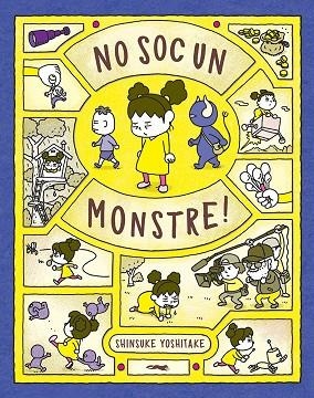 NO SOC UN MONSTRE! | 9788412314427 | YOSHITAKE, SHINSUKE | Llibreria Online de Vilafranca del Penedès | Comprar llibres en català