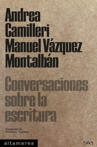 CONVERSACIONES SOBRE LA ESCRITURA | 9788418481369 | CAMILLERI, ANDREA/VÁZQUEZ MONTALBÁN, MANUEL | Llibreria L'Odissea - Libreria Online de Vilafranca del Penedès - Comprar libros