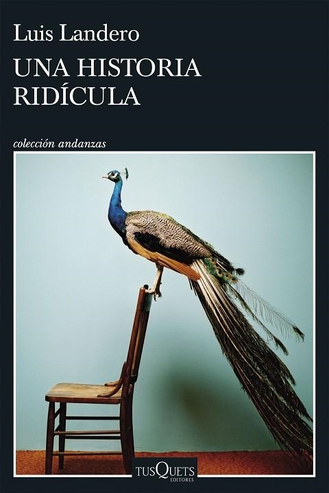 UNA HISTORIA RIDÍCULA | 9788411070690 | LANDERO, LUIS | Llibreria Online de Vilafranca del Penedès | Comprar llibres en català