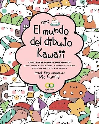 EL MUNDO DEL DIBUJO KAWAII | 9788441544536 | KHAN, ZAINAB | Llibreria Online de Vilafranca del Penedès | Comprar llibres en català