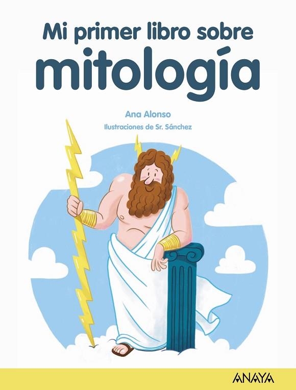 MI PRIMER LIBRO DE MITOLOGÍA | 9788469890868 | ALONSO, ANA | Llibreria Online de Vilafranca del Penedès | Comprar llibres en català