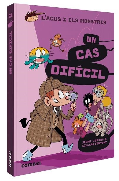 L'AGUS I ELS MONSTRES 21 UN CAS DIFÍCIL | 9788491018292 | COPONS, JAUME/FORTUNY, LILIANA | Llibreria Online de Vilafranca del Penedès | Comprar llibres en català