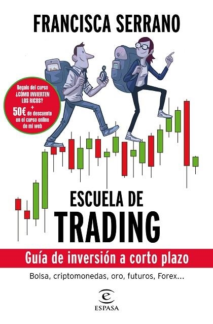 ESCUELA DE TRADING | 9788467052404 | SERRANO RUIZ, FRANCISCA | Llibreria Online de Vilafranca del Penedès | Comprar llibres en català