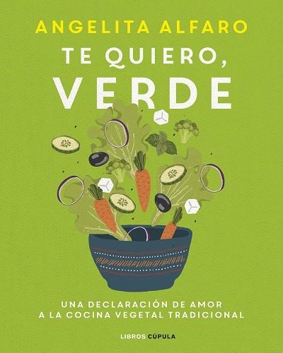 TE QUIERO, VERDE | 9788448028121 | ALFARO VIDORRETA, ANGELITA | Llibreria L'Odissea - Libreria Online de Vilafranca del Penedès - Comprar libros