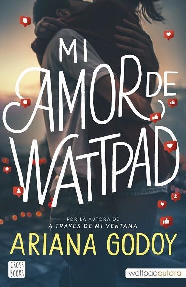 MI AMOR DE WATTPAD | 9788408253426 | GODOY, ARIANA | Llibreria Online de Vilafranca del Penedès | Comprar llibres en català