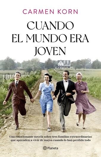 CUANDO EL MUNDO ERA JOVEN | 9788408254379 | KORN, CARMEN | Llibreria Online de Vilafranca del Penedès | Comprar llibres en català