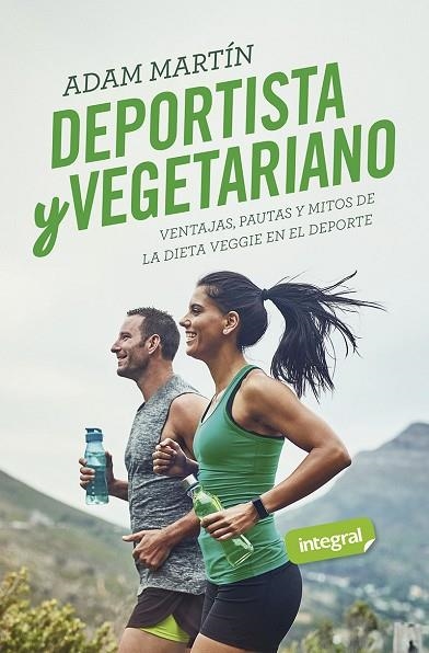 DEPORTISTA Y VEGETARIANO | 9788491181828 | MARTÍN SKILTON, ADAM | Llibreria Online de Vilafranca del Penedès | Comprar llibres en català