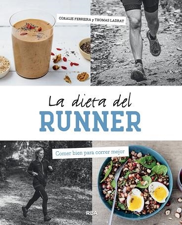 LA DIETA DEL RUNNER | 9788491876014 | FERREIRA CORALIE | Llibreria Online de Vilafranca del Penedès | Comprar llibres en català