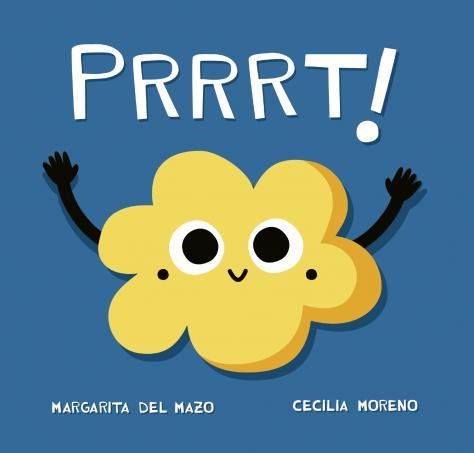 PRRRT! | 9788416434916 | DEL MAZO FERNÁNDEZ, MARGARITA | Llibreria L'Odissea - Libreria Online de Vilafranca del Penedès - Comprar libros