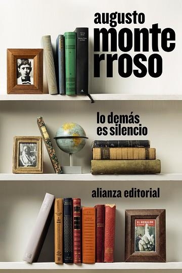 LO DEMÁS ES SILENCIO | 9788413626611 | MONTERROSO, AUGUSTO | Llibreria Online de Vilafranca del Penedès | Comprar llibres en català