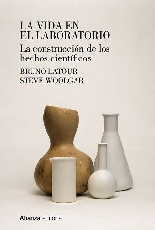 LA VIDA EN EL LABORATORIO | 9788413627090 | LATOUR, BRUNO/WOOLGAR, STEVE | Llibreria Online de Vilafranca del Penedès | Comprar llibres en català