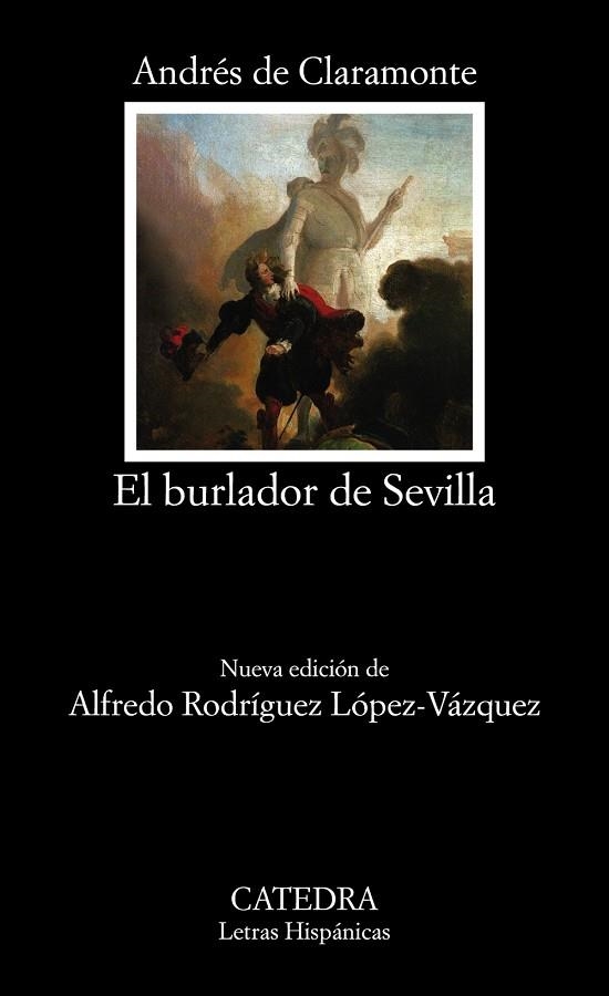 EL BURLADOR DE SEVILLA O EL CONVIDADO DE PIEDRA | 9788437643823 | CLARAMONTE, ANDRÉS DE | Llibreria Online de Vilafranca del Penedès | Comprar llibres en català