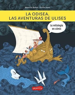 LA ODISEA LAS AVENTURAS DE ULISES | 9788418279973 | BOTTET, BÉATRICE | Llibreria Online de Vilafranca del Penedès | Comprar llibres en català