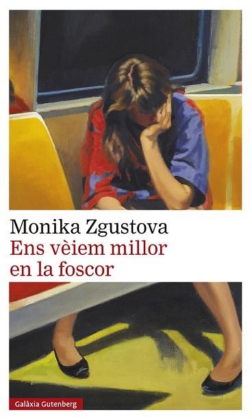 ENS VÈIEM MILLOR EN LA FOSCOR | 9788418807831 | ZGUSTOVA, MONIKA | Llibreria Online de Vilafranca del Penedès | Comprar llibres en català