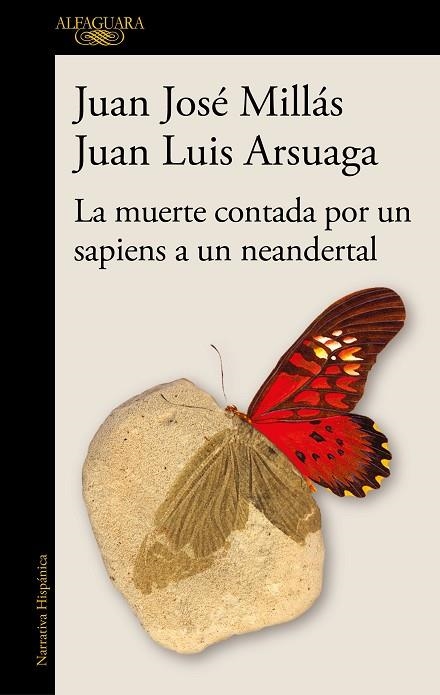 LA MUERTE CONTADA POR UN SAPIENS A UN NEANDERTAL | 9788420461052 | MILLÁS, JUAN JOSÉ/ARSUAGA, JUAN LUIS | Llibreria Online de Vilafranca del Penedès | Comprar llibres en català