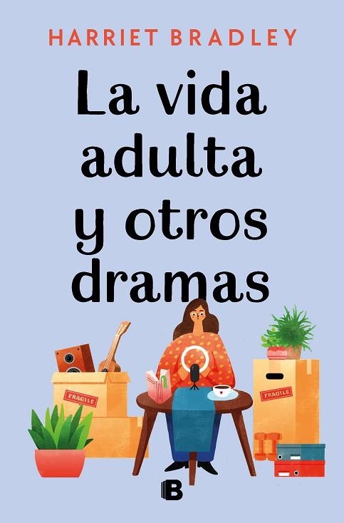 LA VIDA ADULTA Y OTROS DRAMAS | 9788466670821 | BRADLEY, HARRIET | Llibreria Online de Vilafranca del Penedès | Comprar llibres en català