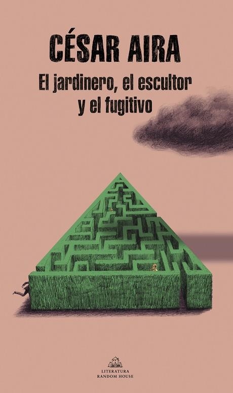 EL JARDINERO, EL ESCULTOR Y EL FUGITIVO | 9788439739555 | AIRA, CÉSAR | Llibreria Online de Vilafranca del Penedès | Comprar llibres en català