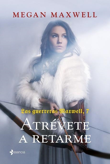 LAS GUERRERAS MAXWELL, 7. ATRÉVETE A RETARME | 9788408252443 | MAXWELL, MEGAN | Llibreria Online de Vilafranca del Penedès | Comprar llibres en català