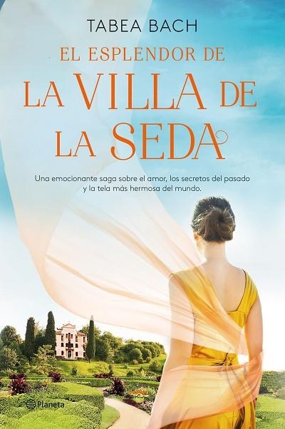 EL ESPLENDOR DE LA VILLA DE LA SEDA SERIE LA VILLA DE LA SEDA 2 | 9788408254164 | BACH, TABEA | Llibreria Online de Vilafranca del Penedès | Comprar llibres en català