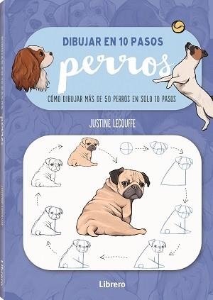 DIBUJAR PERROS EN 10 PASOS | 9789463597647 | LECOUFFEE, JUSTINNE | Llibreria Online de Vilafranca del Penedès | Comprar llibres en català