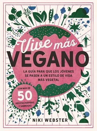 VIVE MÁS VEGANO | 9788441544857 | WEBSTER, NIKI | Llibreria Online de Vilafranca del Penedès | Comprar llibres en català