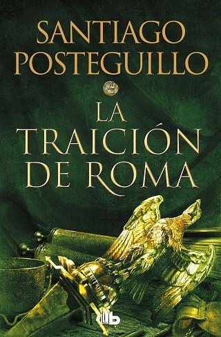 LA TRAICIÓN DE ROMA (TRILOGÍA AFRICANUS 3) | 9788413143606 | POSTEGUILLO, SANTIAGO | Llibreria Online de Vilafranca del Penedès | Comprar llibres en català