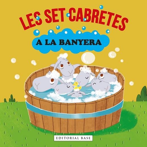 LES SET CABRETES A LA BANYERA | 9788418434785 | GASOL, ANNA/BLANCH, TERESA/RAMOS, TERESA | Llibreria Online de Vilafranca del Penedès | Comprar llibres en català