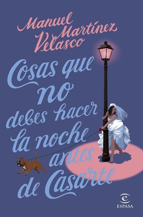 COSAS QUE NO DEBES HACER LA NOCHE ANTES DE CASARTE | 9788467064315 | MARTÍNEZ VELASCO, MANUEL | Llibreria Online de Vilafranca del Penedès | Comprar llibres en català