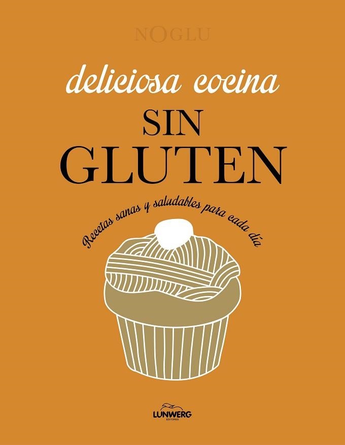 DELICIOSA COCINA SIN GLUTEN | 9788418820403 | JULES, FRÉDÉRIQUE/LEPOUTRE, JENNIFER/YANASE, MITSURU | Llibreria Online de Vilafranca del Penedès | Comprar llibres en català