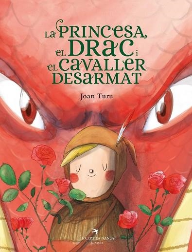 LA PRINCESA, EL DRAC I EL CAVALLER DESARMAT | 9788418522901 | TURU, JOAN | Llibreria L'Odissea - Libreria Online de Vilafranca del Penedès - Comprar libros