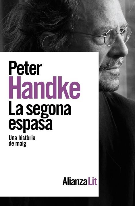 LA SEGONA ESPASA | 9788413627687 | HANDKE, PETER | Llibreria L'Odissea - Libreria Online de Vilafranca del Penedès - Comprar libros