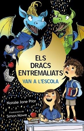 ELS DRACS ENTREMALIATS 2 ELS DRACS ENTREMALIATS VAN A L'ESCOLA | 9788413490892 | PRIOR, NATALIE JANE | Llibreria Online de Vilafranca del Penedès | Comprar llibres en català