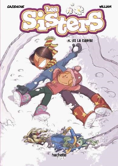 LES SISTERS 4 QUINA CANYA! | 9788418182556 | CAZENOVE, CHRISTOPHE | Llibreria Online de Vilafranca del Penedès | Comprar llibres en català