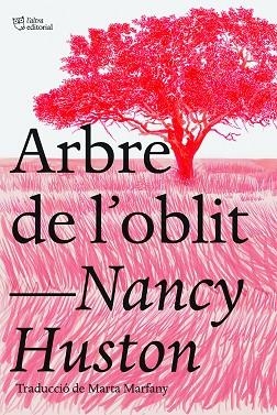 ARBRE DE L'OBLIT | 9788412438239 | HUSTON, NANCY | Llibreria L'Odissea - Libreria Online de Vilafranca del Penedès - Comprar libros